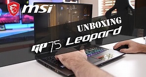 GP75 Leopard Unboxing. The game just got real | MSI