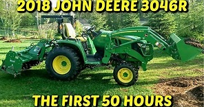 The First 50 Hours: My John Deere 3046r Review