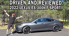 Driven and Reviewed: 2022 Lexus ES 300h F-Sport on Everyman Driver