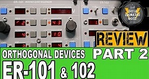 Orthogonal Devices ER-101 ER-102 REVIEW Demo Tutorial (Part2) Eurorack Eurorack Modular Sequencer