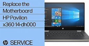 Replace the Motherboard | HP Pavilion x360 14-dh000 | HP