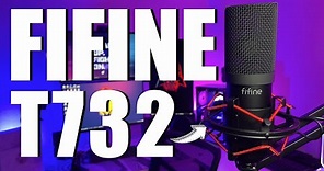 FIFINE T732 Unboxing and Review - Probably the best USB mic under $50