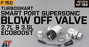 2015-2018 F150 Turbosmart Smart Port Supersonic Blow Off Valve 2.7L & 3.5L EcoBoost Review