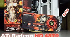 ATi Radeon HD 4870 tested in 2021 - A worthy successor?