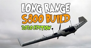 🛩️ S800 - Long Range Build (2020 Edition)