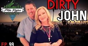Dirty John: The Infamous John Meehan & Debra Newell Case - Podcast #99