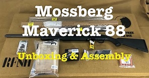 Mossberg Maverick 88 Unboxing and Assembly