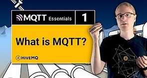 What is MQTT | MQTT Essentials Part 1