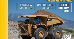 The Cat® 798 AC and 796 AC: Two more productive options from the leader in mining trucks