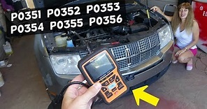 HOW TO FIX CODE P0351 P0352 P0353 P0354 P0355 P0356 IGNITION COIL LINCOLN MKX MKS MKZ MKT NAVIGATOR