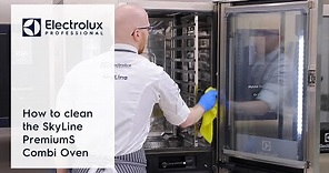 How to clean the SkyLine PremiumS Combi Oven | Electrolux Professional
