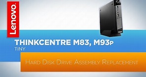 ThinkCentre M83 / M93p Tiny Desktop - Hard Disk Drive Replacement