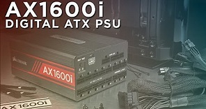 CORSAIR AX1600i Digital ATX Power Supply - The World’s Best PSU Gets Better