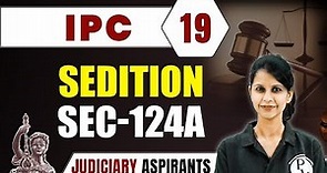 IPC 19 | Sedition -Sec-124A | Major Law | Judiciary Exam Preparation