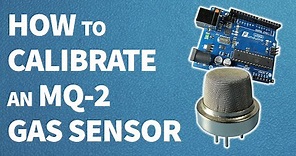 How to calibrate an MQ-2 gas sensor || Arduino tutorial