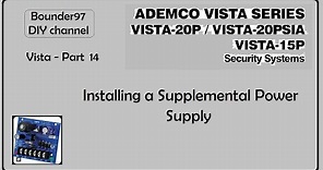 installing a supplemental power supply (Vista 20p part 14)
