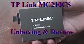 TP Link MC210CS Media Converter | Unboxing & Review