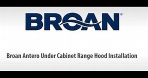 Broan Antero CLDA1, CLSC1 Single Blower Under Cabinet Range Hood Installation