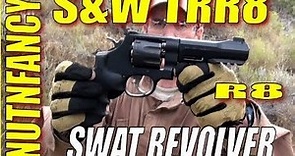 S&W TRR8/R8: SWAT Revolver by Nutnfancy