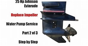 1985 to 2005 25 Hp Johnson Evinrude Water Pump Impeller Replacement - Part 2 of 3