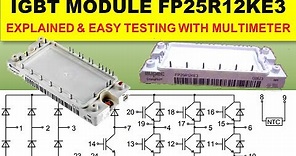 #254 IGBT Module FP25R12KE3 Circuit Explained and Testing with Multimeter