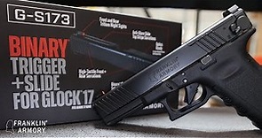 Franklin Armory® Introduces The New G-S173 Binary® Trigger for Glock® 17 Gen 3