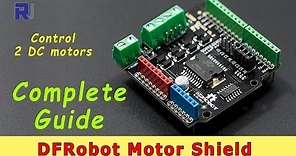 Complete Guide to DFRobot Motor Shield L298N for Arduino UNO