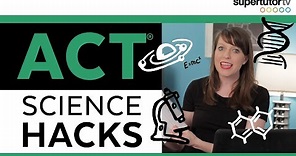ACT® Science Strategies: 3 Ways You Can Hack the Science Section