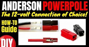 Anderson Powerpole Connectors How to Guide 12-volt Connection of Choice!