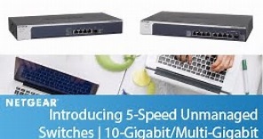 Introducing 10-Gigabit & Multi-Gigabit Switches | Business