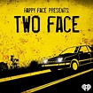 Happy Face Presents: Two Face (podcast) - iHeartRadio | Listen Notes