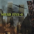 Squad Five-O – Apocalypse Now Lyrics | Genius Lyrics