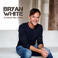 Bryan White - It Must Be Love | iHeart