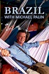 Brazil With Michael Palin: Season 1 Pictures - Rotten Tomatoes