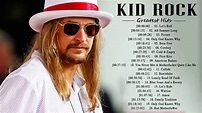 The Best Of Kid Rock - Top 30 Songs Of Kid Rock Playlist 2018 - YouTube