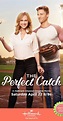 The Perfect Catch (TV Movie 2017) - IMDb