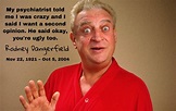 Happy 100th Birthday Rodney Dangerfield! One of the most respected ...