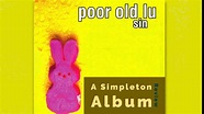 Poor Old Lu Drops a Deluxe Version of Their Classic-Sin - YouTube