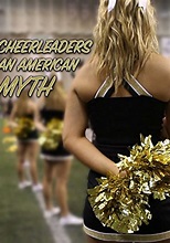 Cheerleaders: An American Myth - stream online