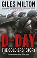 DDay The Soldiers' Story, Giles Milton | 9781473649040 | Boeken | bol.com