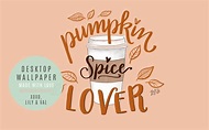 Cozy up with a Pumpkin Spice Latte this Fall - Desktop & iPhone Wallpaper