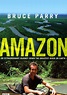 Amazon with Bruce Parry - stream online