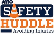 Safety Huddle – Avoiding Struck By Injuries