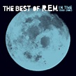 FLAC - R.E.M. - In Time: The Best Of R.E.M., 1988-2003 (Remastered ...