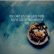 99 Good Food Quotes To Share With Friends and Food Lovers
