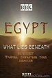 Egypt: What Lies Beneath (2011) - DVD PLANET STORE