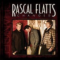 Changed - Album by Rascal Flatts | Spotify