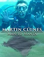 How to watch and stream Martin Clunes: Man to Manta - In Search of the ...