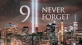 We Must Never Forget…September 11th! – The MPS Advantage