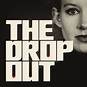 The Dropout: ABC’s podcast series explores the downfall of Theranos and ...